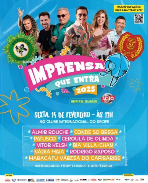 Almir Rouche, Conde Só Brega, Patusco, Ceroula de Olinda, Vitor Kelsh, Bia Villa Chan, Nádia Maia, Rodrigo Raposo e Maracatu Várzea do Capirabibe - Imprensa que Entra 2025