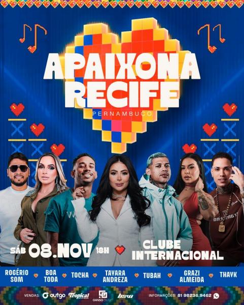 Rogério Som, Boa Toda, Tocha, Tayara Andreza, Tubah, Grazi Almeida e Thayk - Apaixona Recife