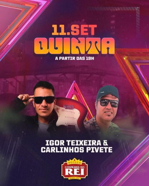 Igor Teixeira e Carlinhos Pivete