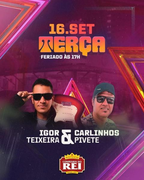 Igor Teixeira e Carlinhos Pivete