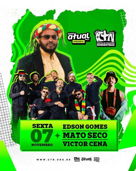Edson Gomes, Mato Seco e Victor Cena