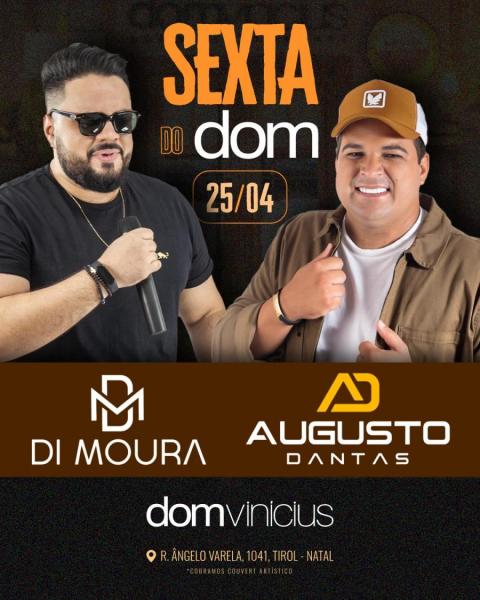 Di Moura e Augusto Dantas