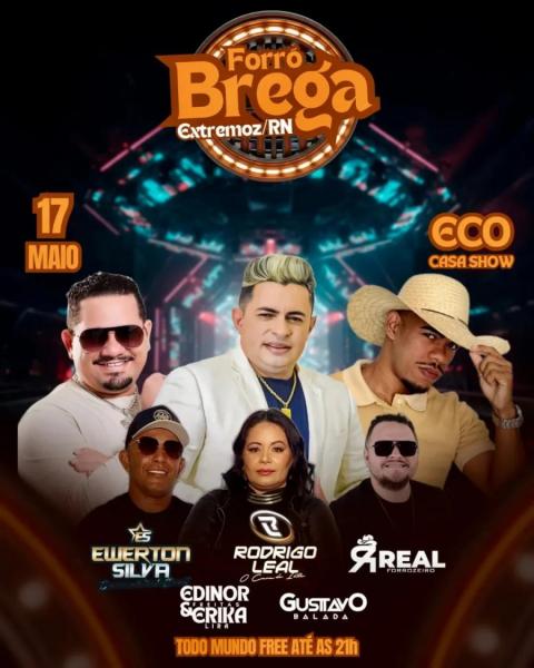 Ewerton Silva, Rodrigo Leal, Real, Edinor & Erika e Gustavo Balada - Forró Brega Extremoz