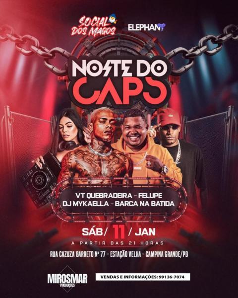 VT Quebradeira, Felupe, Dj Mykaella e Barca na Batida - Noite do CAPS
