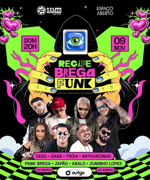 Cego, Dadá, Tróia, Arthuzinho, Pank Brega, Japão, Abalo e Juinho Lopes - Recife Brega Funk