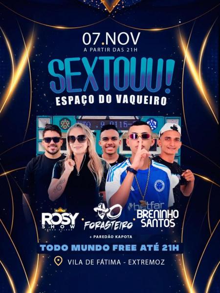 O Forasteiro, Rosy Show e Breninho Santos