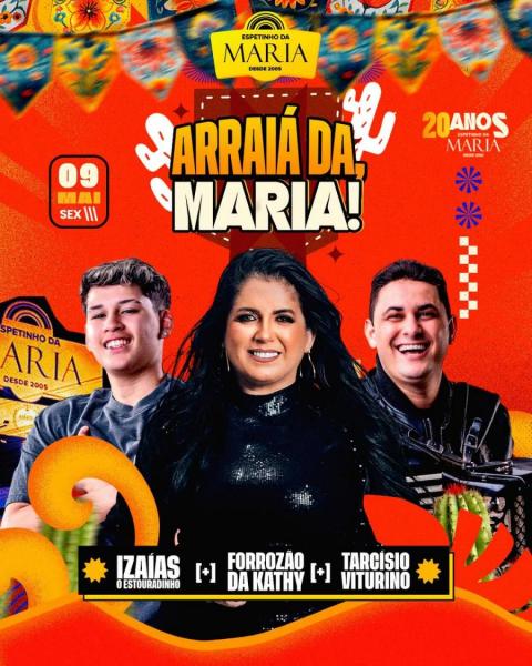 Forrozão da Kathy, Izaías O Estouradinho e Tarcísio Viturino - Arraia da Maria