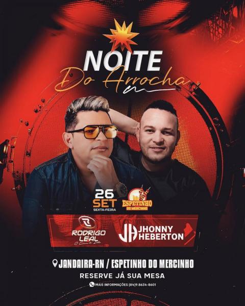 Rodrigo Leal e Jhonny Heberton - Noite do Arrocha