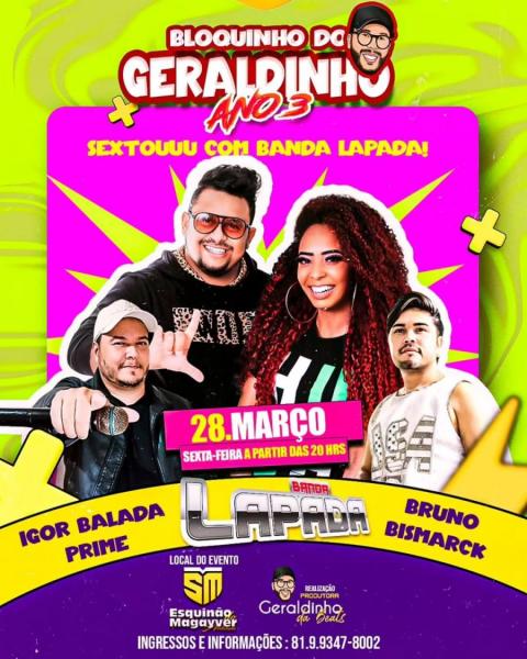 Igor Balada Prime, Banda Lapada e Bruno Bismark - Bloquinho do Geraldinho Ano 3
