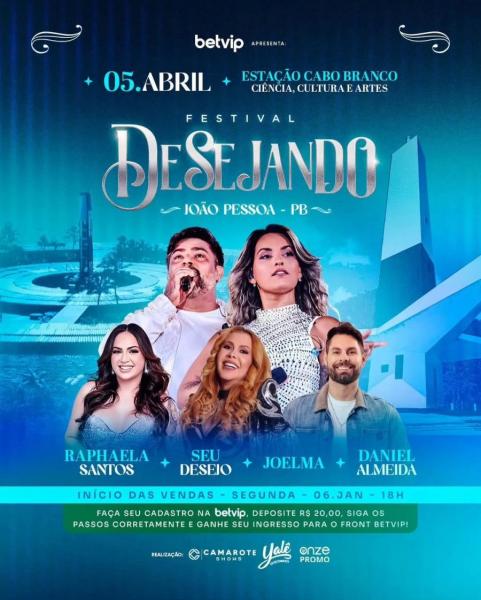 Seu Desejo, Raphaela Santos, Joelma e Daniel Almeida - Festival Desejando João Pessoa 2025