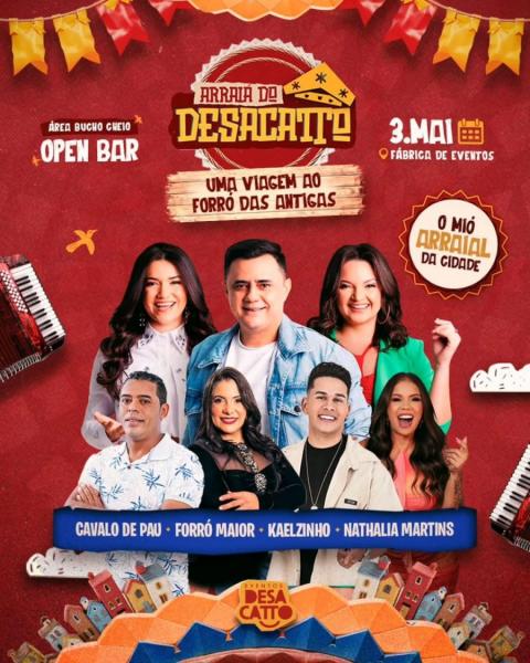 Cavalo de Pau, Forró Maior, Kaelzinho e Nathalia Martins - Arraiá do Desacatto 2025