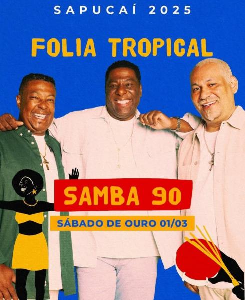 Chrigor, Netinho de Paulo e Márcio Art- Samba 90 - Camarote Folia Tropical