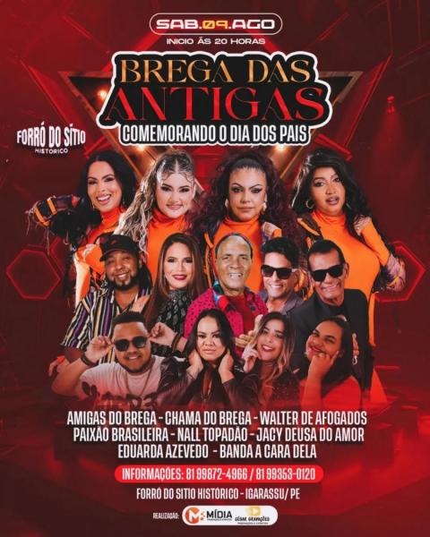 Amigas do Brega, Chama do Brega, Walter de Afogados, Paixão Brasileira, Nall Topadão, Jacy Deusa do Amor, Eduarda Azevedo e A Cara Dela - Brega das Antigas