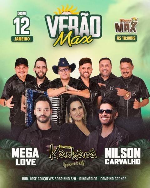 Mega Love, Forrozão Karkará e Nilson Carvalho - Verão Max