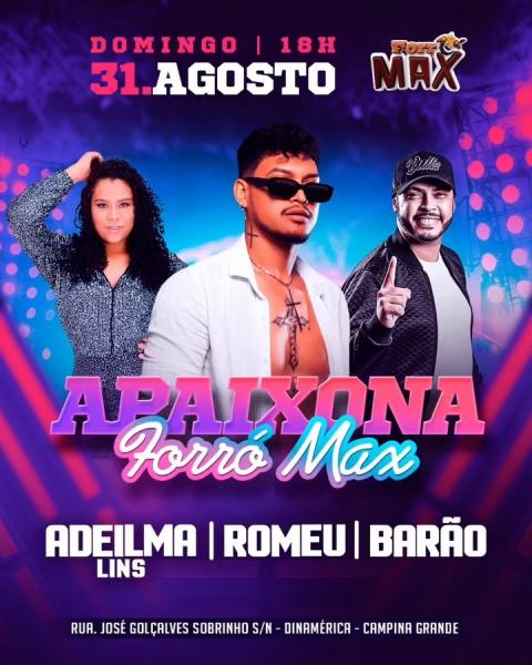 Adeilma Lins, Romeu e Barão - Apaixona Forró Max