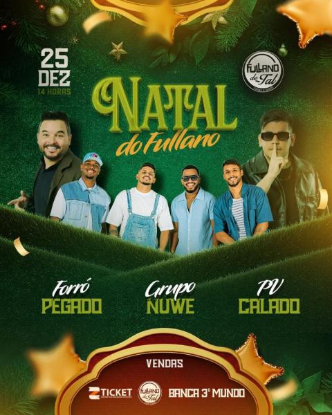 Forró Pegado, Grupo Nuwe e PV Calado - Natal do Fullano