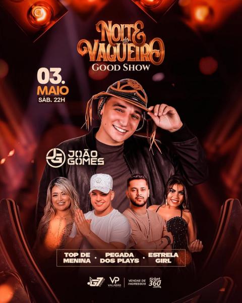 João Gomes, Top de Menina, Pegada dos Plays e Estrela Girl - Noite do Vaqueiro