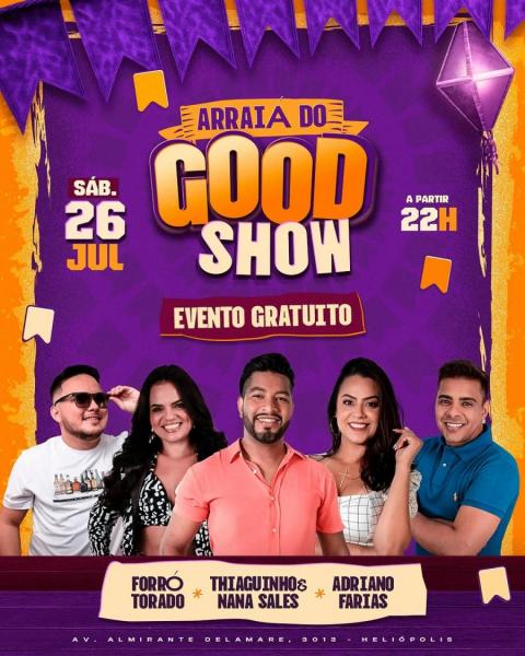 Thiaguinho & Nana Sales, Forró Torado e Adriano Farias - Arraiá do Good Show