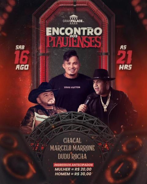 Chacal, Marcelo Marrone e Dudu Rocha - Encontro dos Piauienses
