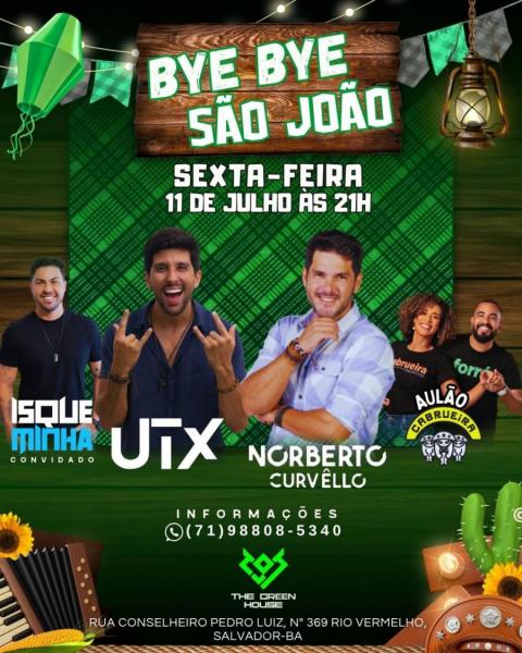 UTX, Isque Minha, Noberto Curvêllo e Aulão Cabrueira - Bye Bye São João
