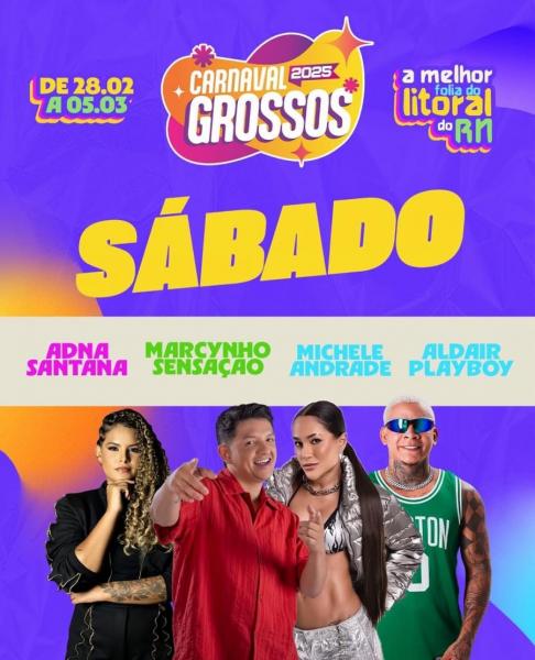 Adna Santana, Marcynho Sensação, Michele Andrade e Aldair Playboy - Carnaval de Grossos 2025