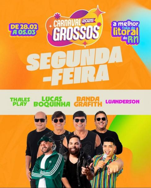 Thales Play, Lucas Boquinha, Banda Grafith e Luanderson - Carnaval de Grossos 2025