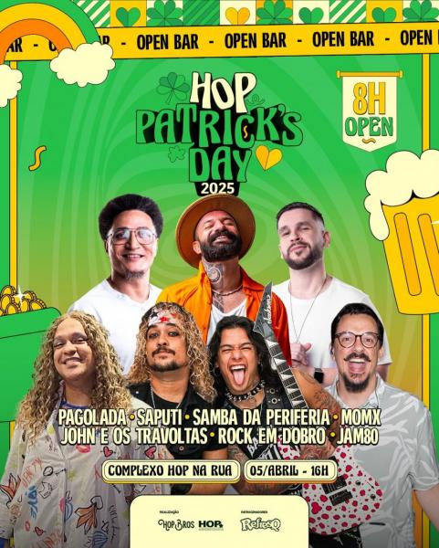 Pagolada, Saputi, Samba da Periferia, Momx, John & Os Travessos, Rock em Dobro e Jam80 - Hop Patrick´s Day 2025