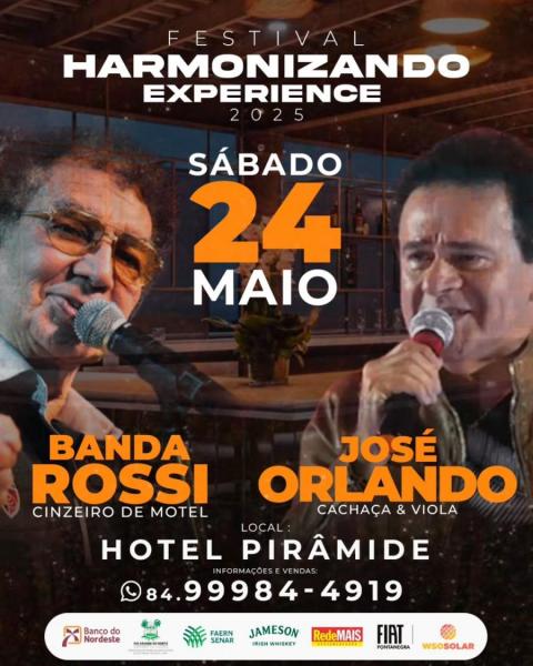 Banda Rossi, José Orlando, Cinzeiro de Motel e Cachaça & Viola - Festival Harmonizando Experience 2025