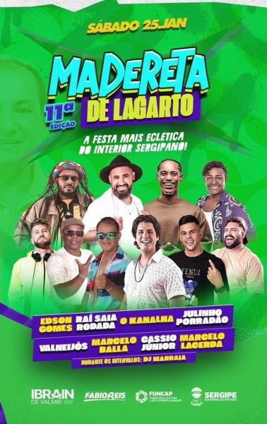 Edson Gomes, Raí Saia Rodada, O Kanalha, Julinho Porradão, Valneijós, Marcelo Balla, Cassio Júnior e Marcelo Lacerda - 11ª Madereta de Lagarto