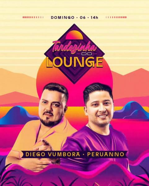 Diego Vumbora e Peruanno - Tardezinha do Lounge