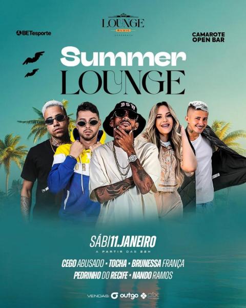 Cego Abusado, Tocha, Brunessa França, Pedrinho do Recife e Nando Ramos - Summer Lounge