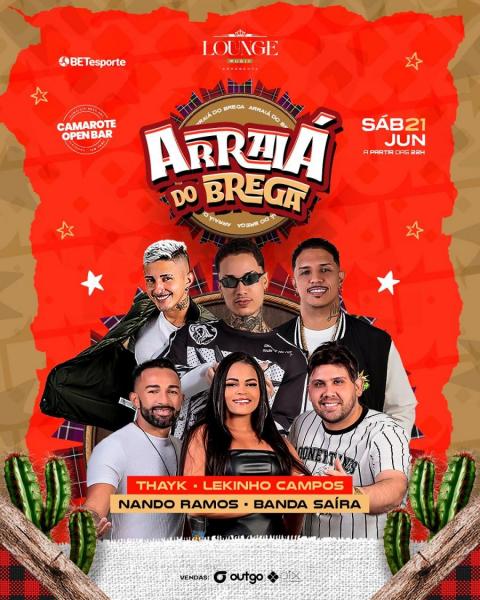 Thayk, Lekinho Campos, Nando Ramos e Banda Saíra - Arraiá do Brega