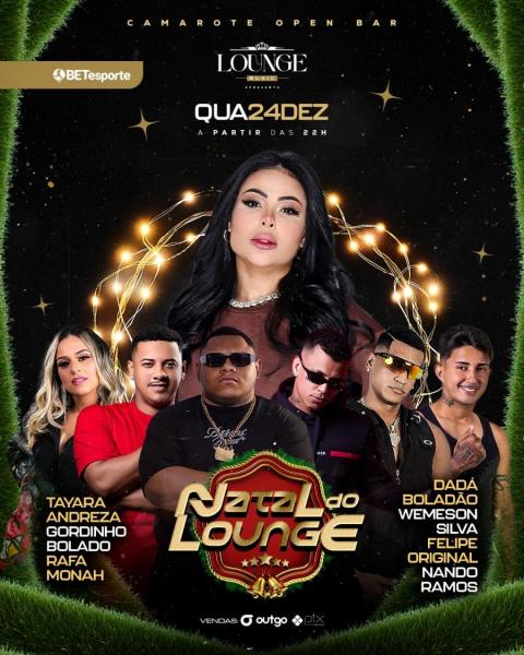 Tayara Andreza, Gordinho Bolado, Rafa Monah, Dadá Boladão, Wemeson Silva, Felipe Original e NAndo Ramos - Natal do Lounte 2025