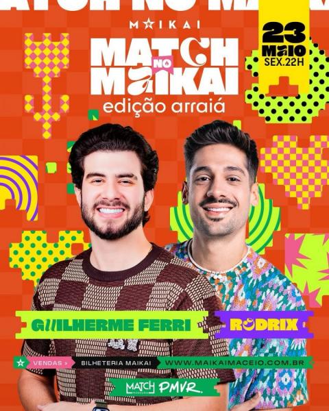 Guilherme Ferri r Rodrix - MAtch no Maikai Edição Arraiá