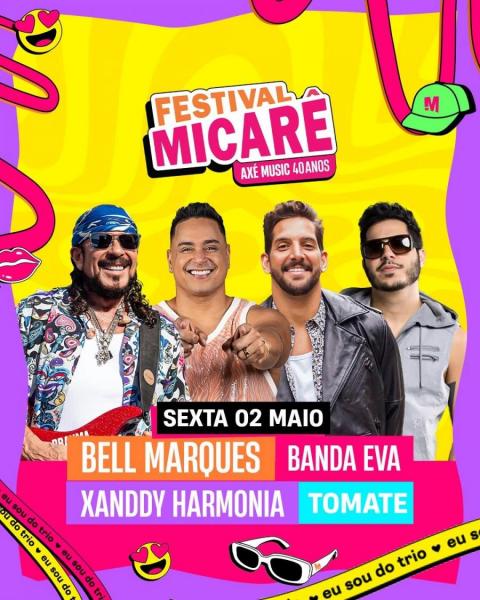 Bell Marques, Banda Eva, Xanddy Harmonia e Tomate - Festival Micarê 2025