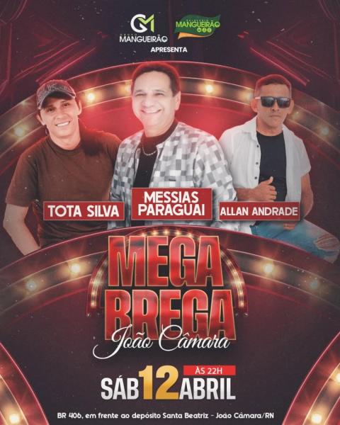 Messias Paraguai, Allan Andrade e Tota Silva - Mega Brega João Câmara