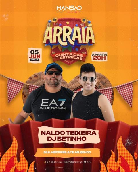Naldo Teixeira e Dj Betinho - Arraiá Quinta das Estrelas