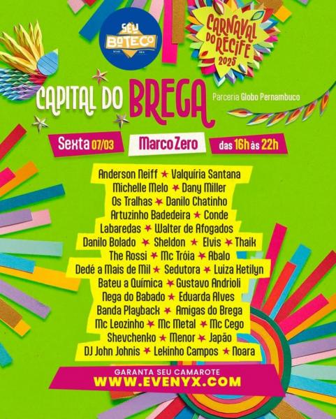 Anderson Neiff, Valquíria Santana, Michelle Melo, Dany Miller, Os Tralhas, Danilo Chatinho, Conde, Labaredas, Elvis, The Rossi, Mc Tróia, Sedutora e Eduarda Alves - Capital do Brega 2025