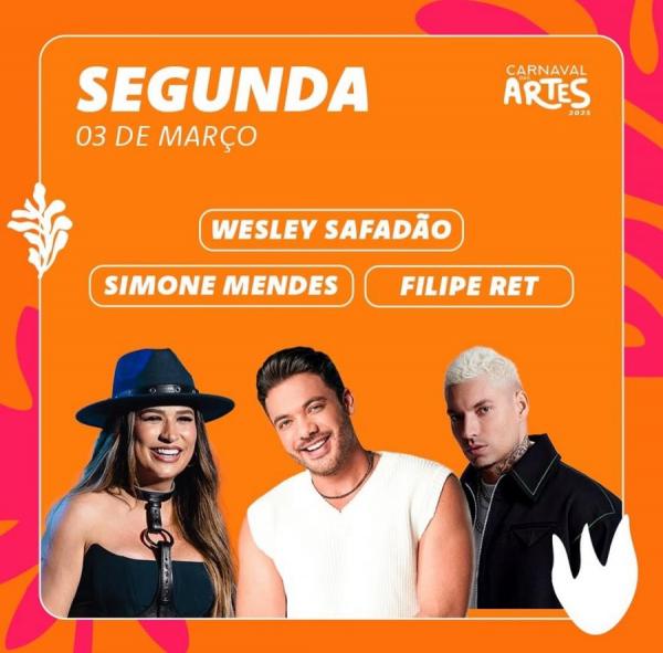 Wesley Safadão, Simone Mendes e Filipe Ret - Carnaval das Artes 2025