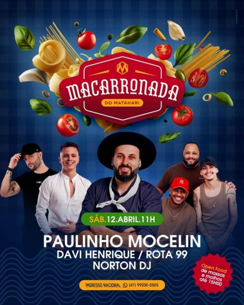 Paulinho Mocelin, Davi Henrique, Rota 99 e Norton Dj - Macarronada do Matahari