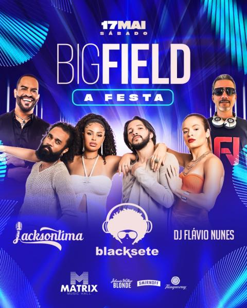 Blacksete, Jacsolima e Dj Flávio Nunes - Big Field