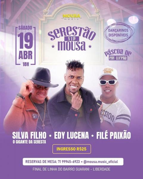 Edy Lucena, Silva Filho e Filé Paixão - Serestão Vip Mousa