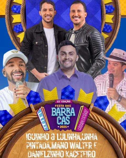Iguinho & Lulinha, Unha Pintada, Mano Walter e Daniezlinho Caceteiro - 22ª Festa das Barracas 2025