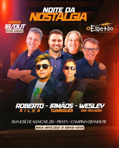 Irmãos Tuaregues, Wesley dos Teclados e Roberto Silva - Noite da Nostalgia