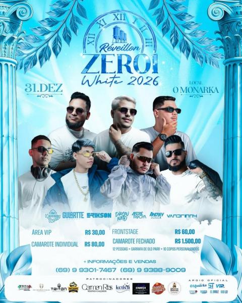 Erikson, Dirceu Neto, André Rocha, Andrey Souza, Gularte e Dj Kenedy Ryan - Réveillon Zero1 White 2026