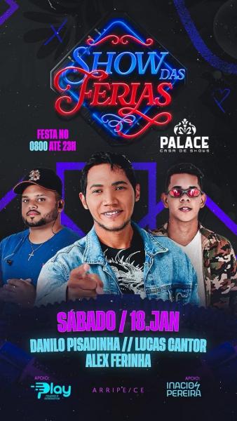 Danilo Pisadinha, Lucas Cantor e Alex Ferinha - Show das Férias
