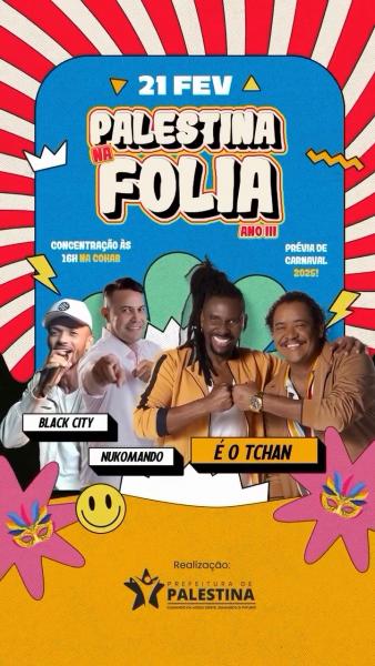 É o Tchan, Black City e Nukimando - Palestina na Folia Ano III