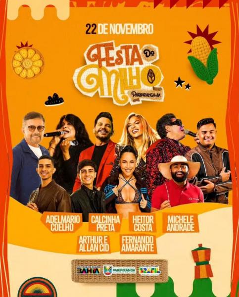 de novembro, Paripiranga vai tremer ao som de Calcinha Preta, Heitor Costa, Michele Andrade, Adelmario Coelho, Arthur & Allancid e Fernando Amarante - Festa do Milho 2025