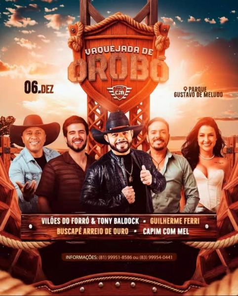 Buscapé Arreio de Ouro, Guilherme Ferri, Capim com Mel e Vilões do Forró & Tony Baldock - Vaquejada de Orobó 2025