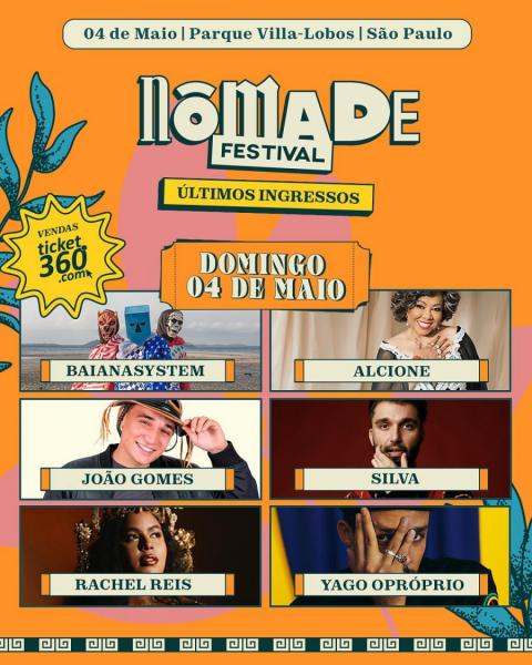 Bananasystem, Alcione, João Gomes, Silva, Rachel Reis e Yago Opróprio - Nômade Festival 2025
